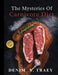 The Mysteries of Carnivore Diet by Denim X. Traey
