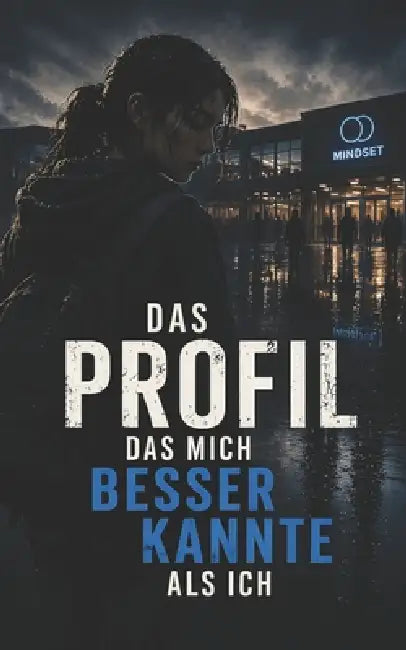 Das Profil, das mich besser kannte als ich by Remo Rome