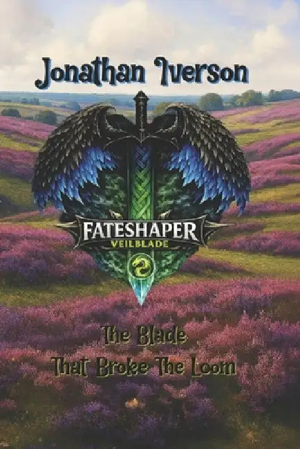 Fateshaper Veilblade: "The Blade That Broke The Loom" by Jonathan Iverson