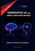 Generative AI and Large Language Models by Ajit Singh
