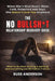 No Bullsh*t Relationship Recovery guide: What to do when she's gone cold, avoids you, says she doesn't love you anymore and everything you do makes it by Russ Anderson