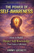 The Power of Self-Awareness: How to Build Deeper Self-Knowledge That Lasts a Lifetime by Jimmy Lockett