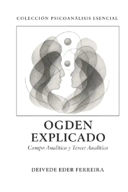 Ogden Explicado: Campo Analítico y Tercer Analítico by Deivede Eder Ferreira