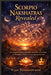 Scorpio Nakshatras Revealed: A Complete Guide to Vishakha, Anuradha and Jyeshtha for Personality, Career, Love and Spiritual Growth by Vijay Thimmapuram