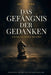 50+ Gefängnis der Gedanken: Ein Schachroman über Burnout und den Weg zurück: Für Leser, die funktionieren - und nicht mehr wissen warum by Art Adoro
