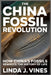 The China Fossil Revolution: How China's Fossils Rewrote the History of Life by Linda J. Vines