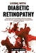 Living With Diabetic Retinopathy: Protect Vision And Prevent Blindness With Proven Strategies, Lifestyle Adjustments, And Expert Guidance For Lasting by Amora Valeria