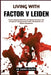 Living With Factor V Leiden: Prevent Dangerous Blood Clots and Optimize Circulation with Strategies for Lifelong Vascular Health, Risk Reduction, and by Amora Valeria