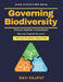 Governing Biodiversity: Sustainability Compliance Green Regulation Strategies Nature-Positive Framework Ecological Risk Mitigation Future of Biodivers by Ravi Rajput