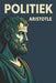 Politiek: een verhandeling over de overheid by Tuur Moorkens, Aristotle
