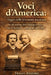 Voci d'America: viaggio nella letteratura americana: Tra vite estreme, libri rifiutati, censura e opere che hanno cambiato gli Stati Uniti by A. Sunot, Trayan Ashford