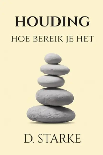 houding: hoe bereik je het by Tuur Moorkens, D. Starke