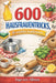 600 Hausfrauentricks, die wirklich funktionieren by Ingo Von Allmen