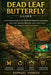 Dead Leaf Butterfly Guide: A Complete Guide to the Dead Leaf Butterfly's Camouflage, Life Cycle, Habitat, Behavior, and Conservation in Tropical Fores by Raphael Hodges