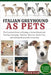 Italian Greyhound as Pets: The Complete Guide to Raising an Italian Greyhound: Training, Grooming, Nutrition, Behavior, Health Care, and Lifelong Resp by Oliver Noah