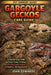 Gargoyle Geckos Care Guide: A Step-by-Step Guide to Proper Setup, Feeding, Handling, and Breeding for Healthy, Thriving Geckos. by Joan Edwards