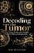 Decoding the Tumor From Molecular Insight to Clinical Integration by Walid Saleh