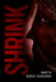 Shrink by Martin Robert Grossman