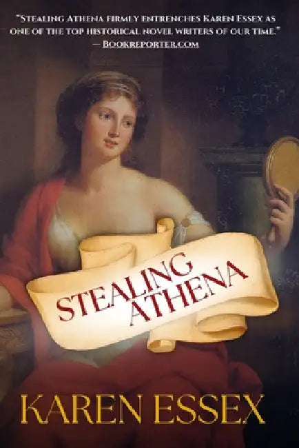 Stealing Athena by Karen Essex