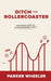 Ditch the Rollercoaster: Overcoming Sales and Entrepreneurship Anxiety by Parker Wheeler