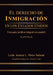 El Derecho de Inmigración En Los Estados Unidos: Una guía jurídica integral en español by Jessica L. Pérez Salazar