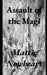 Assault of the Magi: An Anthology by Mattie Nowheart