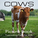 Cows Picture Book Fascinating Facts For Kids
