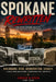 Spokane Rewritten: The Story Behind The City That Refused To Stay Down by Damion Cox