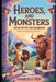 Heroes, and Monsters Greek Myths for Beginners: Easy and Engaging Stories by Charles C. Pen