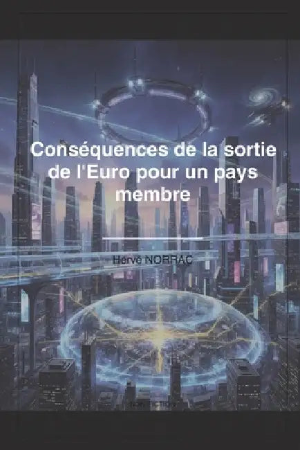Conséquences de la sortie de l'Euro pour un pays membre by Hervé Norrac