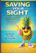 Saving Your Sight: The Modern Guide to Halting Macular Degeneration, Protecting Your Vision and Reversing the Signs of Aging Eyes...A Complete Guide f by Ray Garrison, Julian Thorn