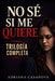 No sé si me quiere: Cuando hoy te quiere y mañana no (y no sabes qué hacer) by Adriana Casanova
