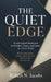 The Quiet Edge: Psychological Momentum for Builders, Teams, and Brands in a Noisy World. Win by being calmer, clearer, and a little more consistent th by Robert N. Jacobs