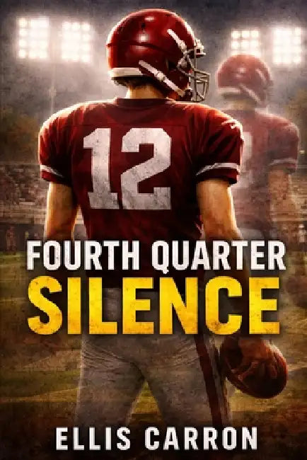 Fourth Quarter Silence by Ellis Carron