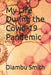 My Life During the Covid-19 Pandemic by Diambu Smith