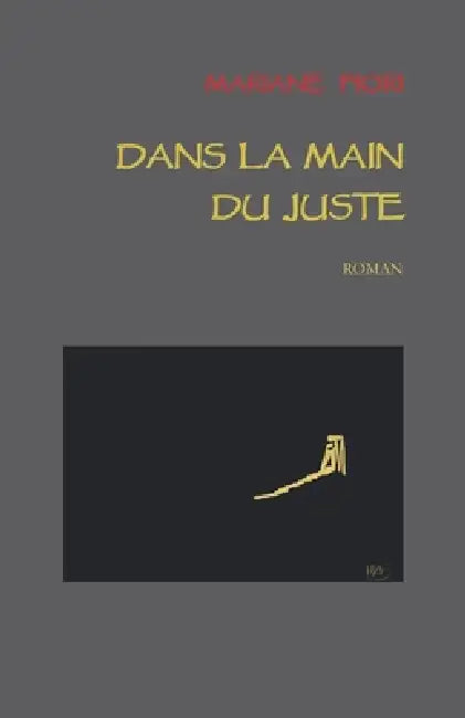 Dans la main du Juste by Mariane Fiori