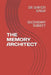 The Memory Architect: SECONDARY SUBJECT: Secondary Subject by Shristi Singh