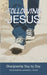 Following Jesus: Discipleship Day by Day by Steve Harper, Daryl L. Smith