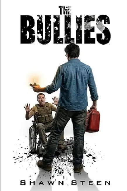 The Bullies by Shawn Steen