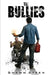 The Bullies by Shawn Steen
