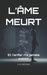 L'Âme Meurt: Et l'enfer n'a jamais existé by A. B. Oliveira