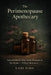 The Perimenopause Apothecary: Natural Relief for Sleep, Mood, Hormones & Hot Flashes - Without Medication by Cari Sims