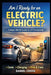 Am I Ready for an Electric Vehicle?: A Real-World Buyer's Guide to EV Ownership What Nobody Tells You About Costs, Charging, Range, and Daily Life wit by Daniel Cross