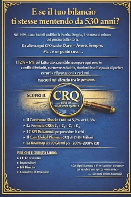 CRQ - La Nuova Economia: Perché la partita doppia non basta più. Come misurare il costo delle relazioni umane e guadagnare fino al 6% di margine in pi by Giovanni Walter Amendola