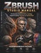 Zbrush Studio Manual: The Complete Guide to Brushes, Topology, Digital Sculpting, Detailing, and Optimization by Harper Walker