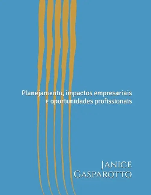 A NOVA ARQUITETURA TRIBUTÁRIA DO BRASIL Análise estratégica da Reforma Tributária (EC 132/2023): Planejamento, impactos empresariais e oportunidades p by Janice Rossetti Gasparotto