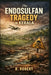 The Endosulfan Tragedy in Kerala by R. Robert