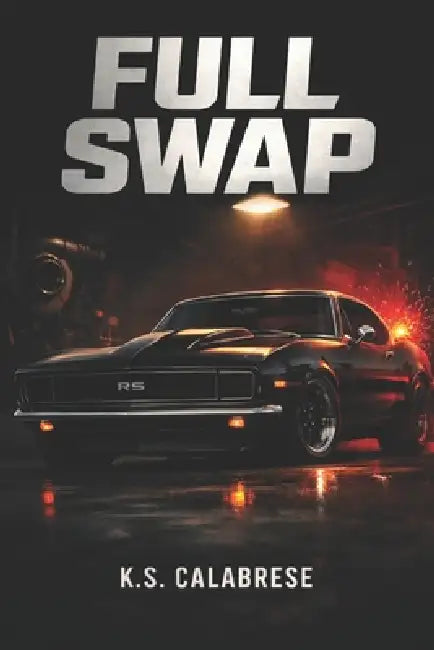 Full Swap: A short novel by K. S. Calabrese