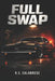 Full Swap: A short novel by K. S. Calabrese