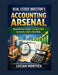 Real Estate Investor's Accounting Arsenal: Read Balance Sheets, Calculate NOI & Identify Hidden Deal Risks by Lucian Montvex